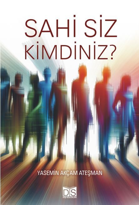 Sahi Siz Kimdiniz?