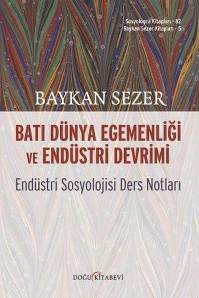 Batı Dünya Egemenliği ve Endüstri Devrimi