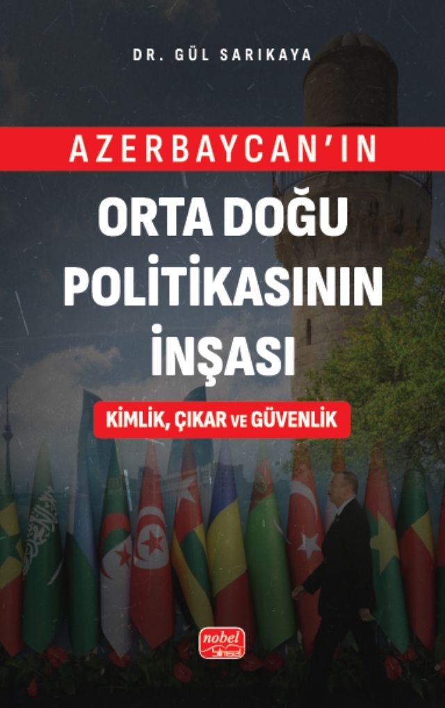 Azerbaycan’ın Orta Doğu Politikasının İnşası