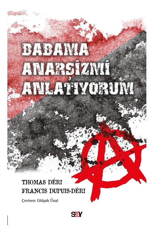 Babama Anarşizmi Anlatıyorum