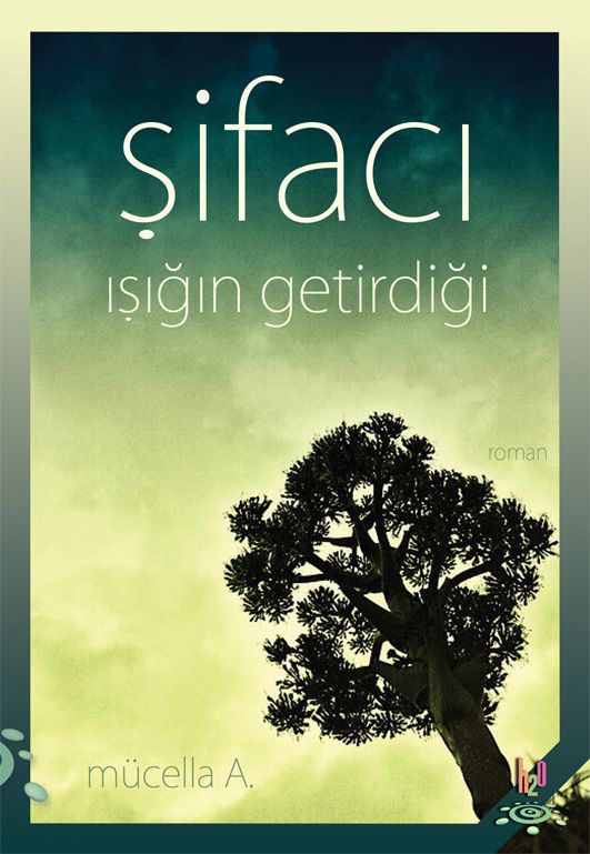 Şifacı: Işığın Getirdiği