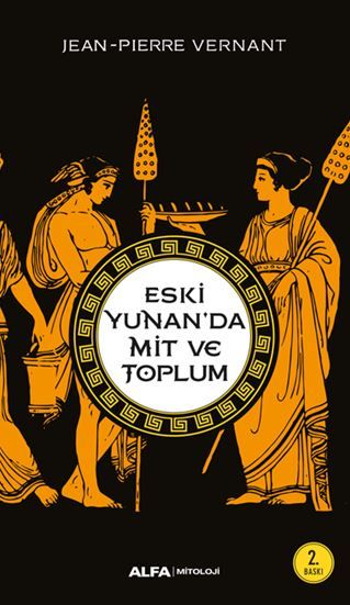Eski Yunan’da Mit ve Toplum