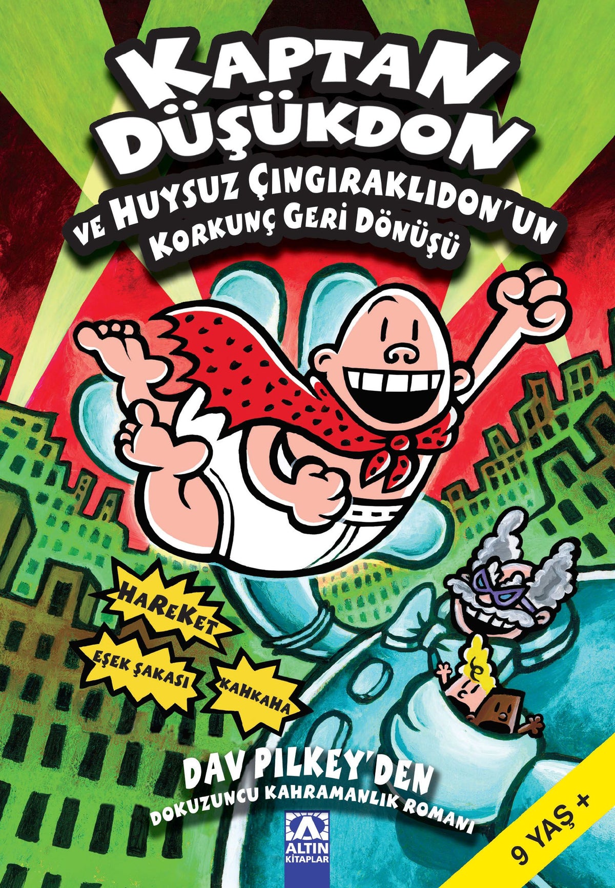 Kaptan Düşükdon ve Huysuz Çıngıraklıdon’un Korkunç Geri Dönüşü 9. Kitap