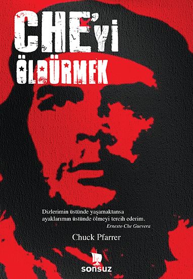 Che’yi Öldürmek