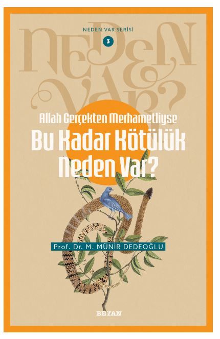 Allah Gerçekten Merhametliyse Bu Kadar Kötülük Neden Var?