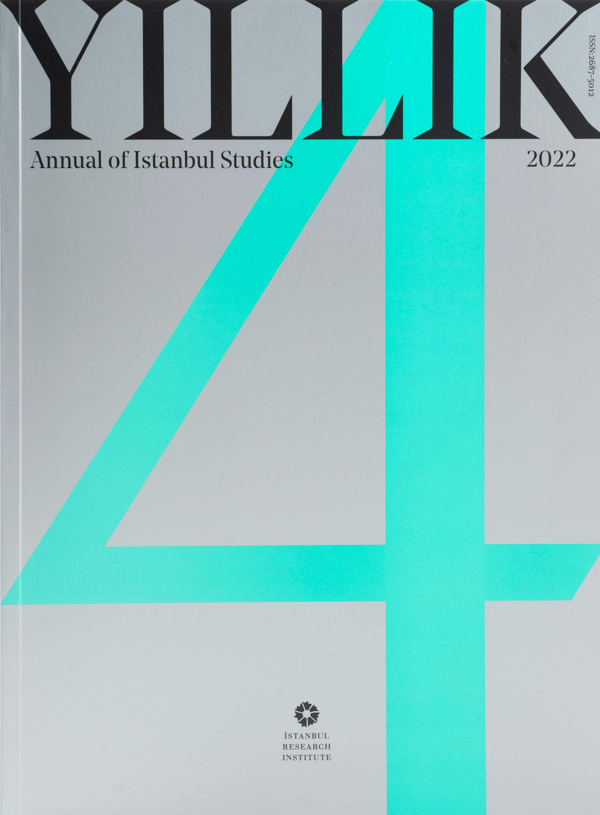 Yıllık 2022 - Annual of Istanbul Studies 4