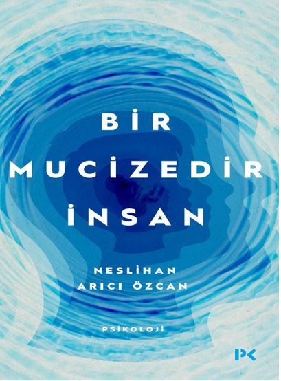Bir Mucizedir İnsan