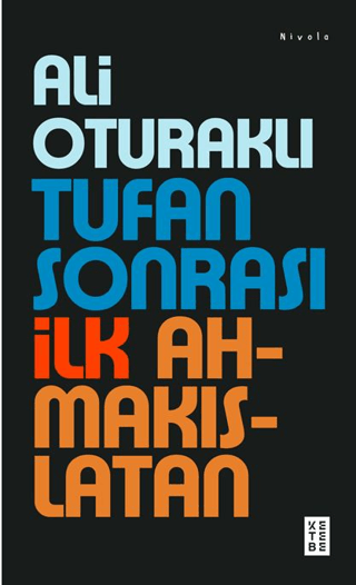 Tufan Sonrası İlk Ahmakıslatan