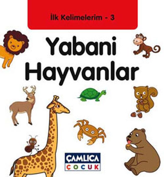 İlk Kelimelerim 3: Yabani Hayvanlar