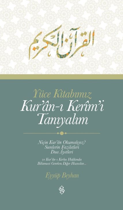 Yüce Kitabımız Kur'an-ı Kerim'i Tanıyalım