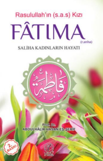 Rasulullah’ın Kızı Fatıma - Saliha Kadınların Hayatı