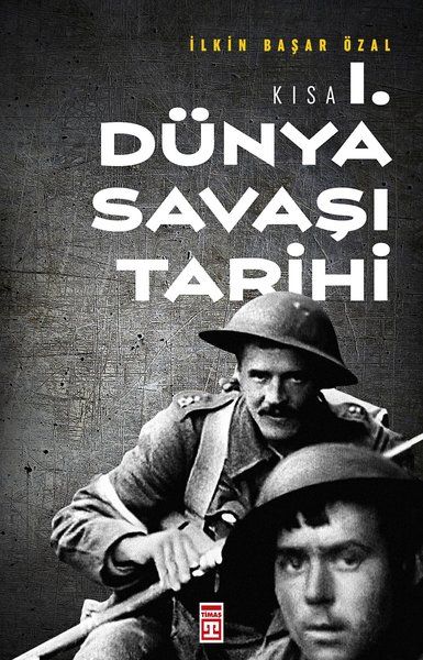Kısa 1. Dünya Savaşı Tarihi