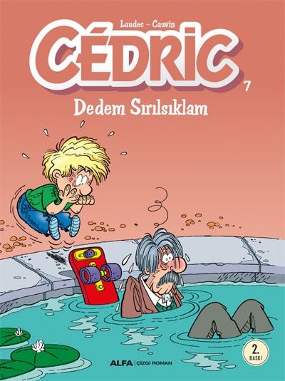 Cedric 7 - Dedem Sırılsıklam