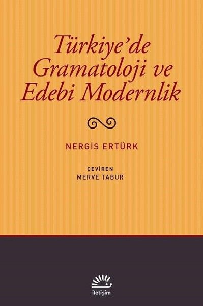 Türkiye'de Gramatoloji ve Edebi Modernlik