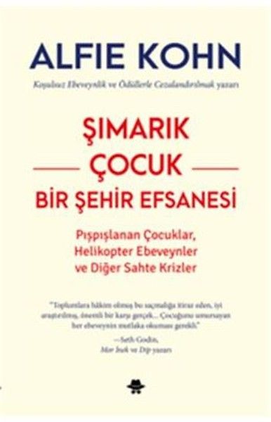 Şımarık Çocuk - Bir Şehir Efsanesi