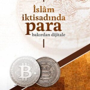 İslam İktisadında Para Bakırdan Dijitale