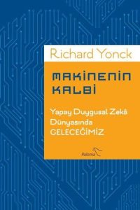 Makinenin Kalbi - Richard Yonck kitap kapağı