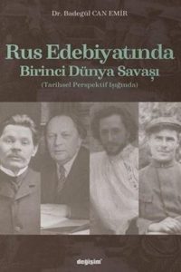 Rus Edebiyatında Birinci Dünya Savaşı - Badegül Can Emir kitap kapağı