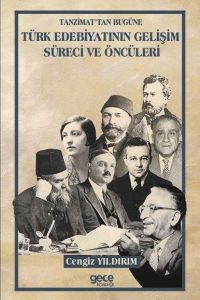 Tanzimat'tan Bugüne Türk Edebiyatının Gelişim Süreci ve Öncüleri - Cengiz Yıldırım kitap kapağı