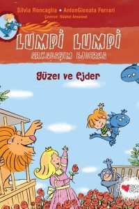 Güzel ve Ejder - Lumpi Lumpi Arkadaşım Ejderha - Silvia Roncaglia kitap kapağı