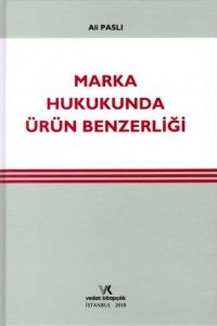 Marka Hukukunda Ürün Benzerliği - Ali Paslı kitap kapağı