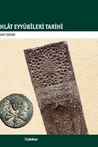 Ahlat Eyyübileri Tarihi - Ahmet Demir kitap kapağı
