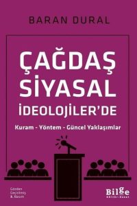 Çağdaş Siyasal İdeolojiler'de Kuram Yöntem Güncel Yaklaşımlar - Baran Dural kitap kapağı