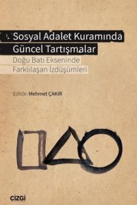 Sosyal Adalet Kuramında Güncel Tartışmalar - Mehmet Çakır kitap kapağı