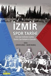 İzmir Spor Tarihi - Kolektif kitap kapağı