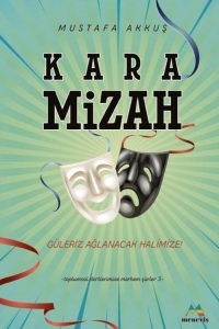 Kara Mizah - Mustafa Akkuş kitap kapağı