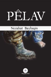 Pelav - Nezahat Baybaşin kitap kapağı