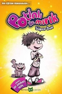Potinli İle Mırık Süper Dua - Aslıhan Atik Yıldız kitap kapağı