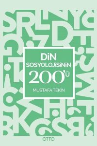Din Sosyolojisinin 200'ü - Mustafa Tekin kitap kapağı