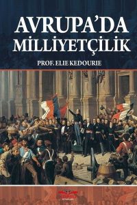 Avrupa'da Milliyetçilik - Elie Kedourie kitap kapağı