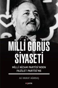 Milli Görüş Siyaseti - Ali Murat Ağırbaş kitap kapağı