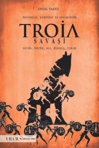 Troia Savaşı - Erdal Yazıcı kitap kapağı
