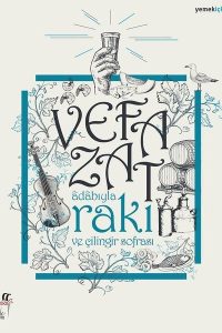 Adabıyla Rakı ve Çilingir Sofrası - Vefa Zat kitap kapağı
