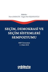 Seçim Demokrasi ve Seçim Sistemleri Sempozyumu - Havva Karagöz, Atagün Mert Kejanlıoğlu kitap kapağı
