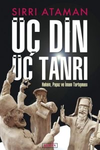 Üç Din Üç Tanrı - Sırrı Ataman kitap kapağı