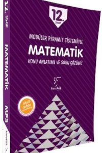 12. Sınıf Modüler Piramit Sistemiyle Matematik Konu Anlatımı ve Soru Çözümü - Kolektif kitap kapağı