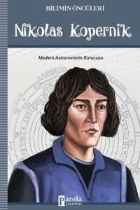Bilimin Öncüleri - Nikolas Kopernik - Turan Tektaş kitap kapağı